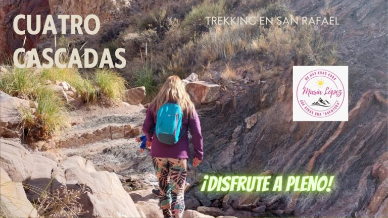 Gu&iacute;a completa de trekking en San Rafael: Senderos y consejos imprescindibles